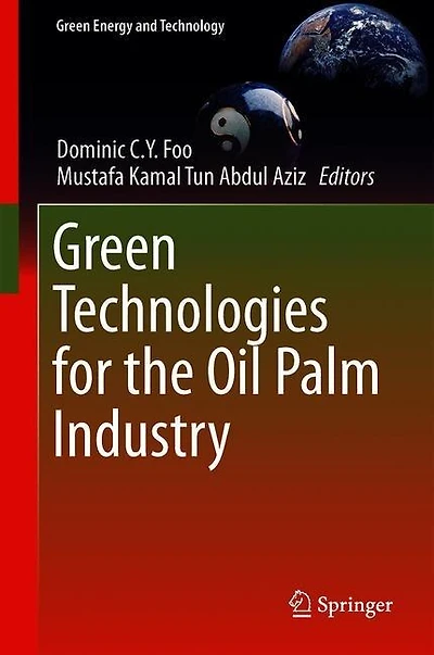 Green Technologies For The Oil Palm Industry