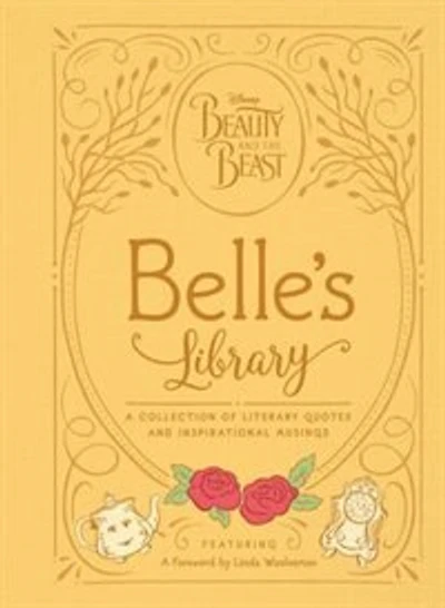 Beauty And The Beast: Belle's Library: A Collection Of Literary Quotes And Inspirational Musings