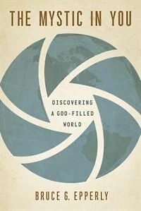 The Mystic You: Discovering a God-Filled World