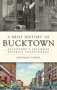 A Brief History of Bucktown: Davenport's Infamous District Transformed