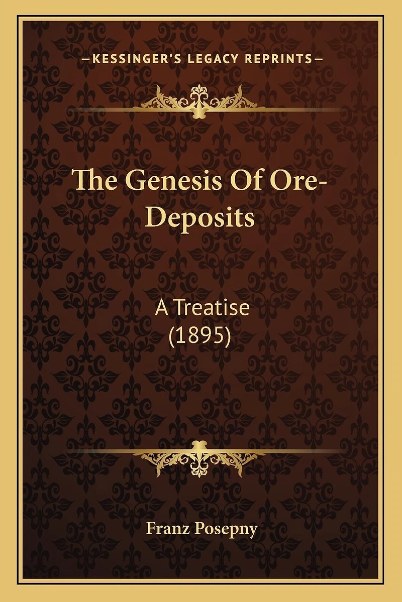 The Genesis Of Ore-Deposits: A Treatise (1895)