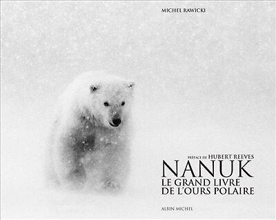 Nanuk: le grand livre de l'ours polaire