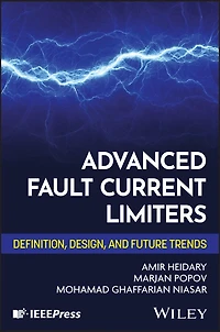Advanced Fault Current Limiters: Definition, Design, and Future Trends
