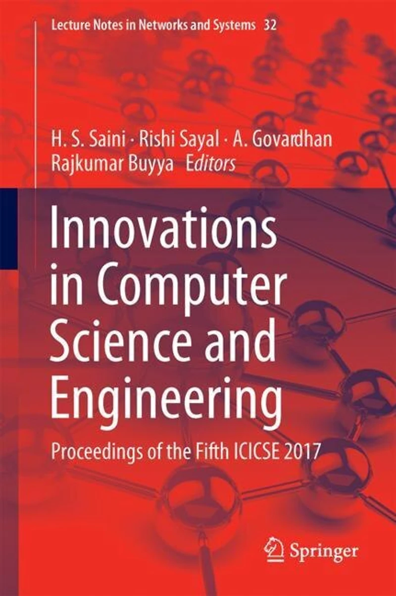 Innovations Computer Science and Engineering: Proceedings of the Fifth ICICSE 2017