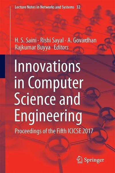 Innovations Computer Science and Engineering: Proceedings of the Fifth ICICSE 2017