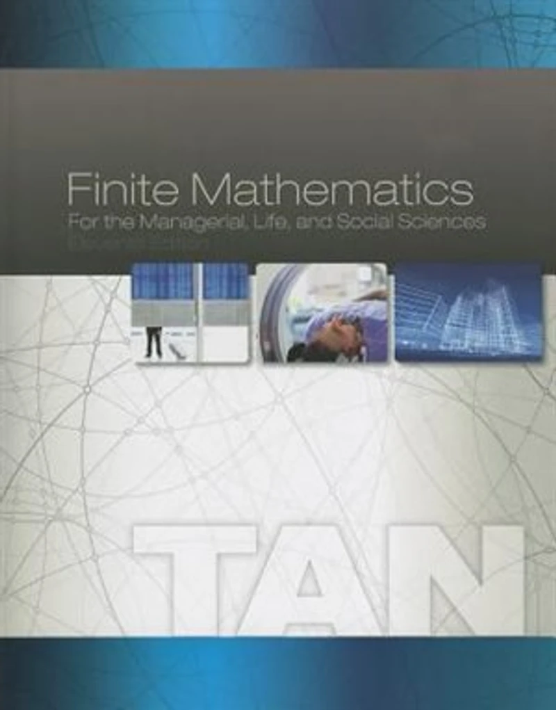 Finite Mathematics For The Managerial, Life, And Social Sciences: An Applied Approach