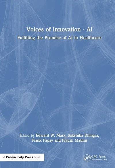 Voices of Innovation - AI: Fulfilling the Promise AI Healthcare