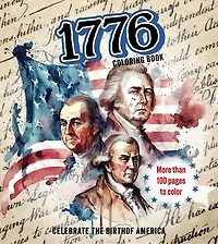 1776 Coloring Book: Celebrate the Birth of America