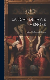 La Scandinavie Vengee