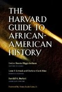 The Harvard Guide to African-American History: Foreword by Henry Louis Gates, Jr.