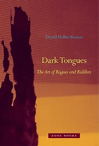 Dark Tongues: The Art Of Rogues And Riddlers