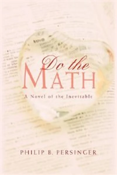 Do the Math: A Novel of Inevitable