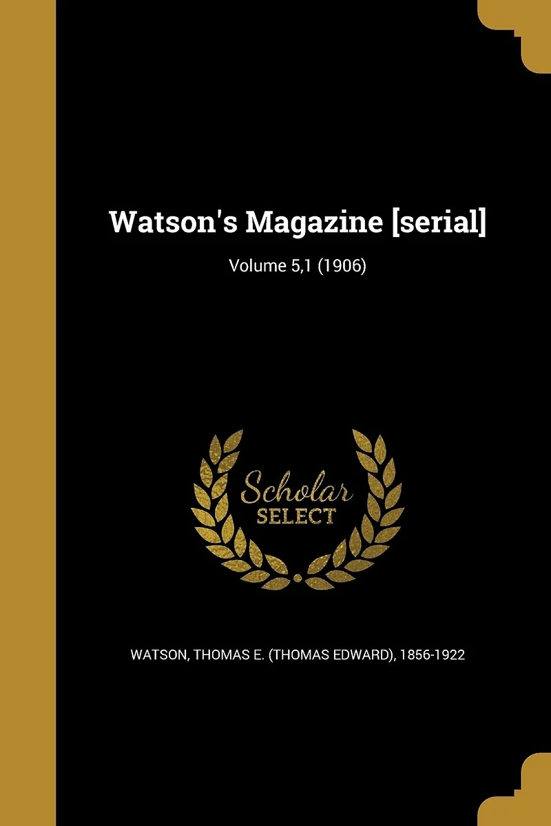 Watson's Magazine [serial]; Volume 5,1 (1906)