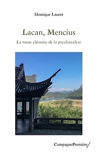 Lacan, Mencius: la route chinoise de la psychanalyse