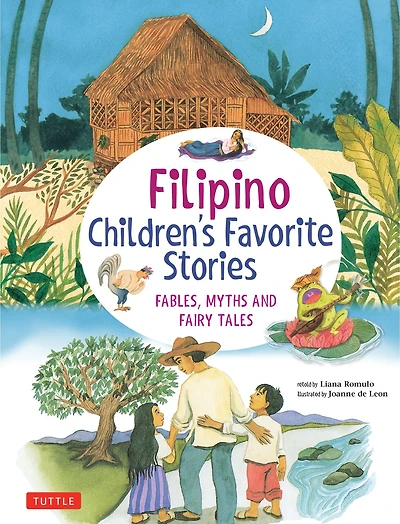 Filipino Children's Favorite Stories: Fables, Myths And Fairy Tales