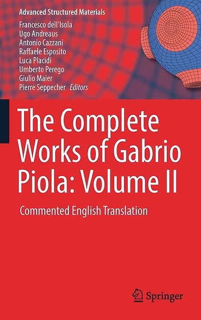 The Complete Works of Gabrio Piola: Volume II: Commented English Translation
