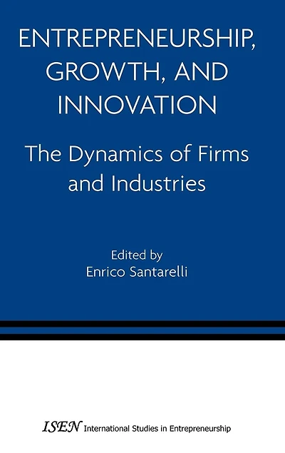 Entrepreneurship, Growth, and Innovation: The Dynamics of Firms Industries