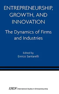 Entrepreneurship, Growth, and Innovation: The Dynamics of Firms Industries