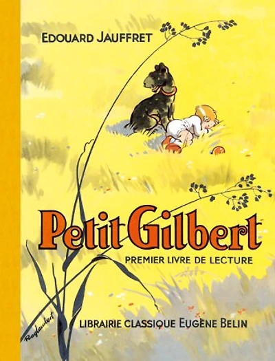 Petit Gilbert: premier livre de lecture