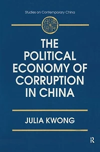 The Political Economy of Corruption China