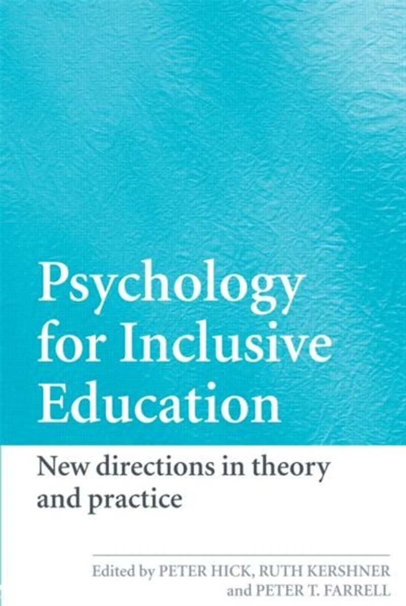 Psychology for Inclusive Education: New Directions theory and practice