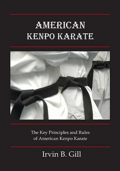 American Kenpo Karate: Its Key Principles and Rules