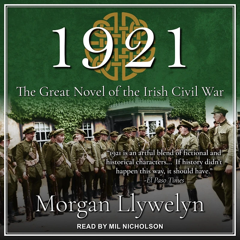 1921 Lib/E: A Novel of the Irish Century
