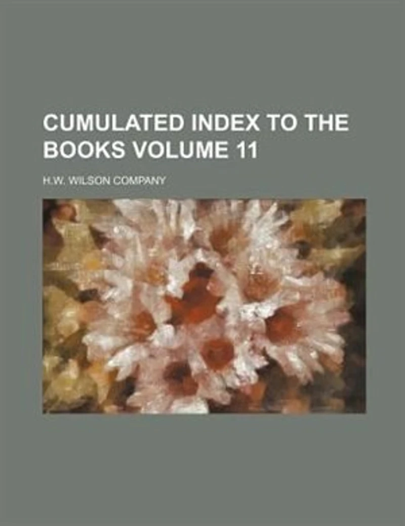Cumulated Index to the Books, Volume 11