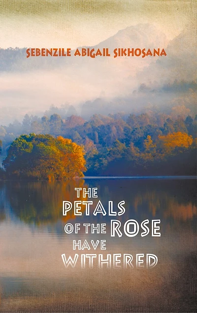 the Petals of Rose Have Withered