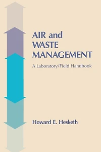 Air and Waste Management: A Laboratory Field Handbook
