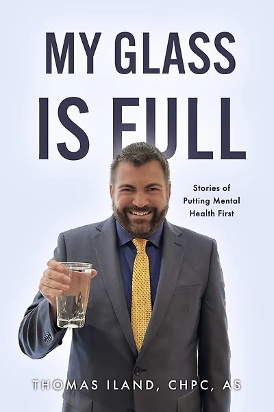 My Glass is Full: Stories of Putting Mental Health First