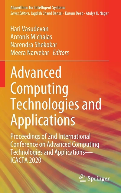 Advanced Computing Technologies and Applications: Proceedings of 2nd International Conference on Applications-ICACTA 2020