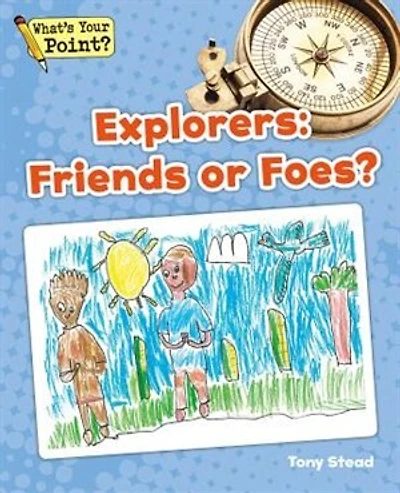 Explorers: Friends or Foes?