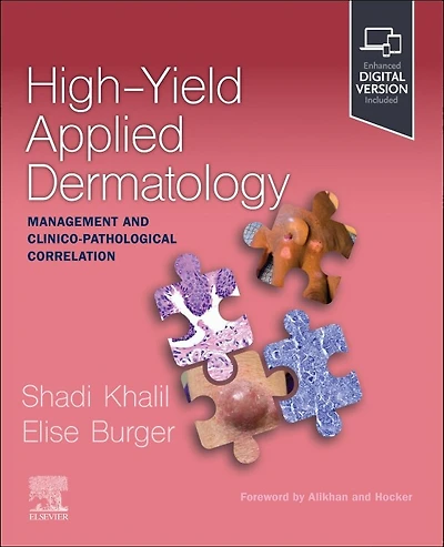 High-Yield Applied Dermatology: Management and Clinico-Pathological Correlation: Management and Clinico-Pathological Correlation, 1e