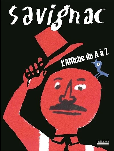 Savignac : l'affiche de A à Z: l'affiche de A à Z