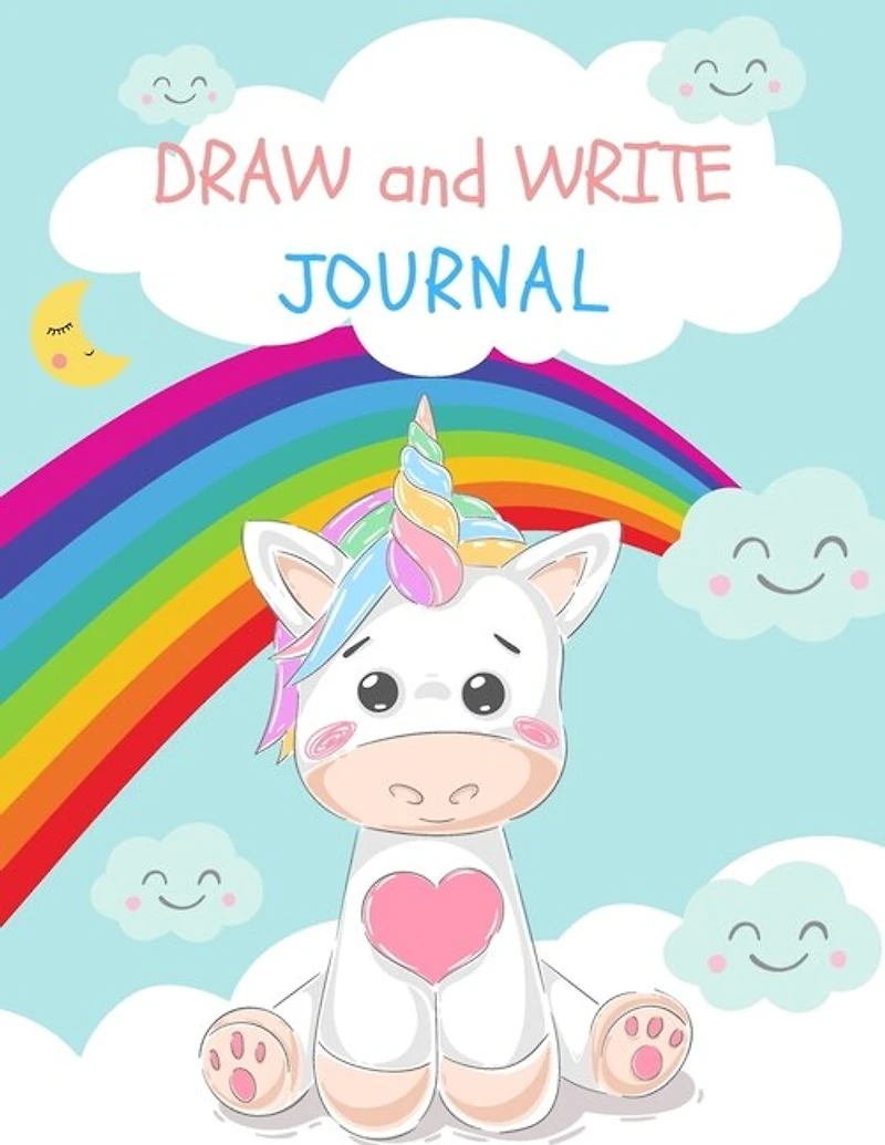 Draw And Write Journal: My First Writing Book A Book Of Writing And Drawing Paper For Everyone