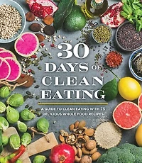 30 DAYS OF CLEAN EATING