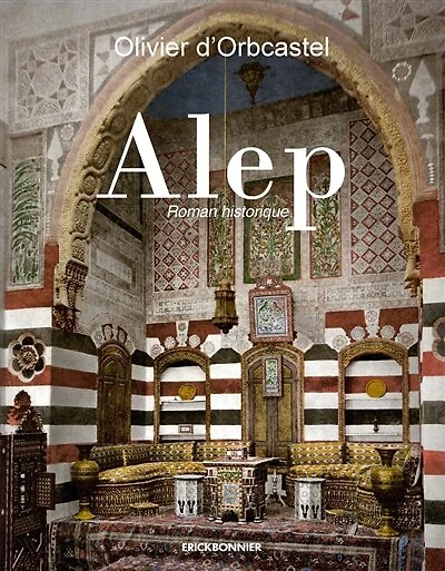 Alep: roman historique