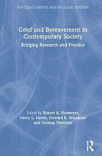 Grief And Bereavement Contemporary Society: Bridging Research Practice