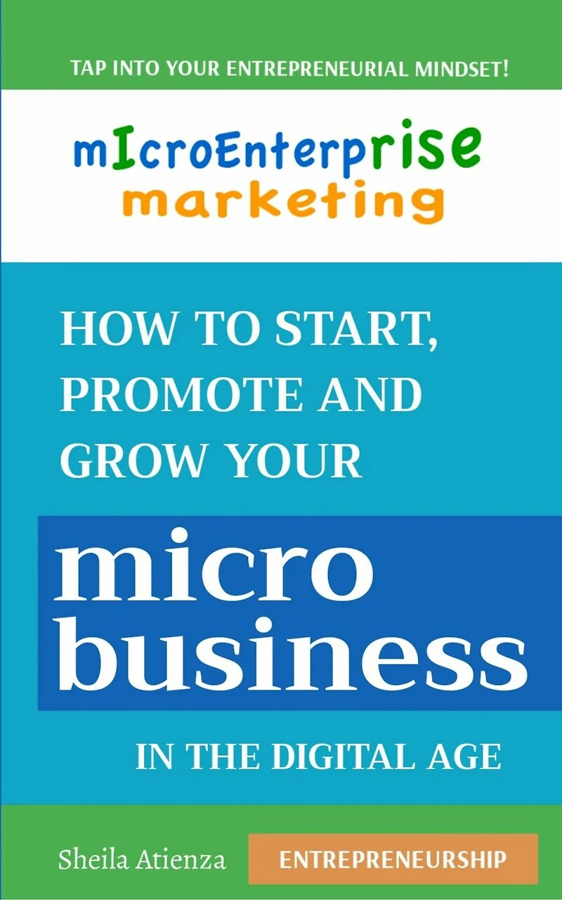 Micro Enterprise Marketing: How to Start, Promote and Grow Your Micro Business in the Digital Age