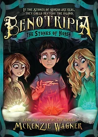 The Stones of Horsh, The: Benotripia (Book 2)