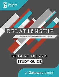 Relat10nship Study Guide: Finding Relationship Through God'sTop 10