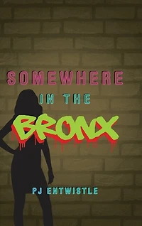 Somewhere In The Bronx