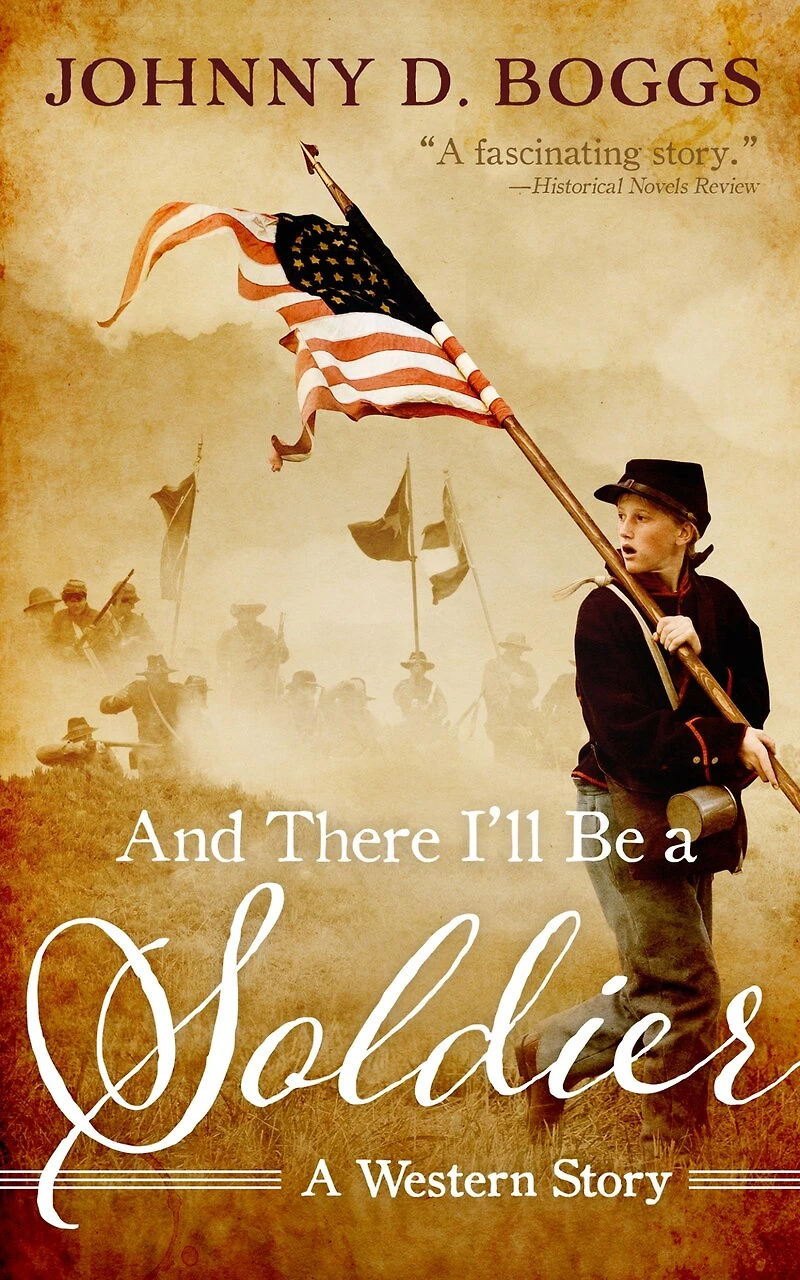 And There I’ll Be A Soldier: Western Story