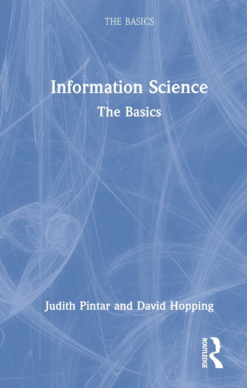 Information Science: The Basics