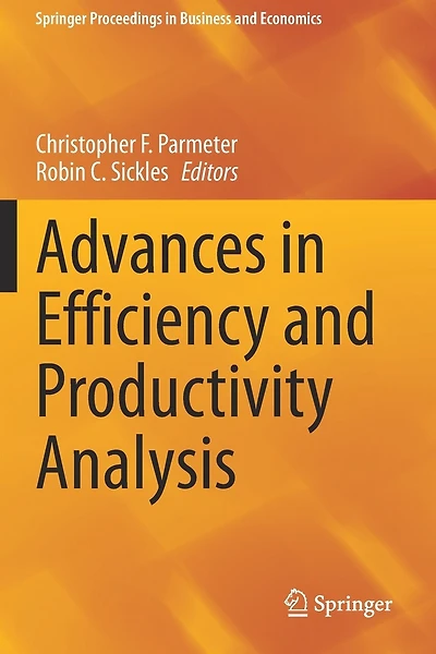 Advances in Efficiency and Productivity Analysis