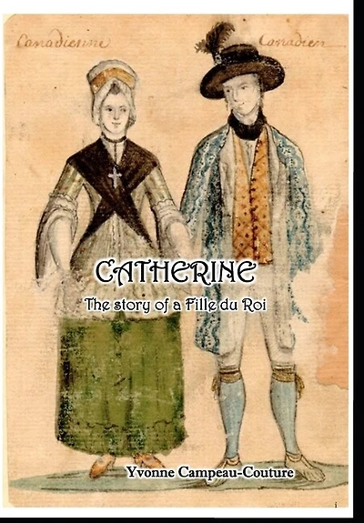Catherine: The Life of a Fille du Roi