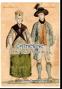 Catherine: The Life of a Fille du Roi