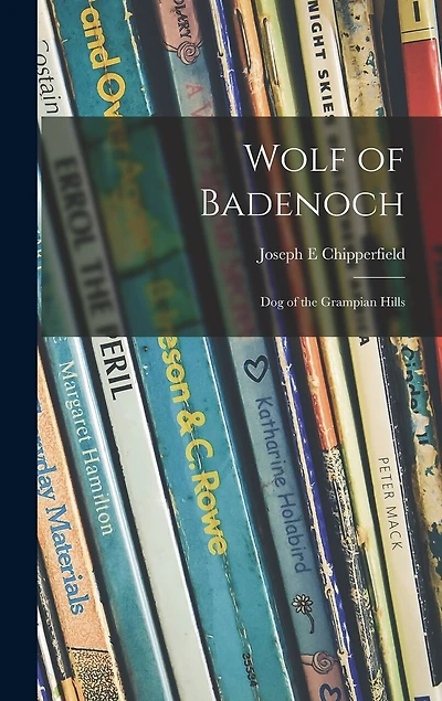 Wolf of Badenoch; Dog of the Grampian Hills