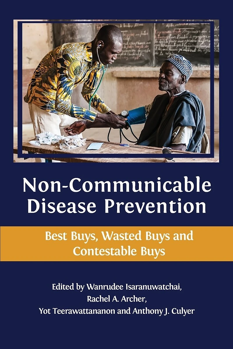 Non-communicable Disease Prevention: Best Buys, Wasted Buys and Contestable